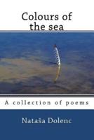 Colours of the sea: A collection of poems