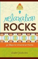 Relaxation Rocks
