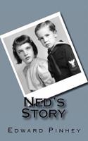 Ned's Story