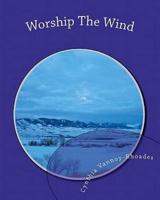 Worship The Wind