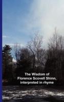 The Wisdom of Florence Scovell Shinn, Interpreted in Rhyme