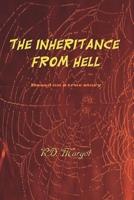 The Inheritance from Hell