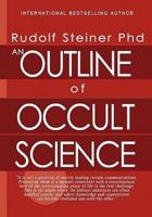 An Outline of Occult Science