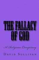 The Fallacy of God