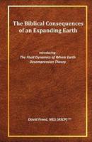 The Biblical Consequences of an Expanding Earth