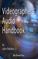 Videographers' Audio Handbook