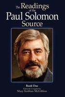 The Readings of the Paul Solomon Source Book 1