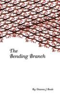 The Bending Branch