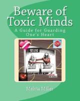 Beware of Toxic Minds