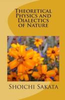 Theoretical Physics and Dialectics of Nature