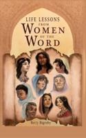 Life Lessons from Women of the Word