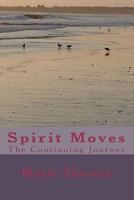 Spirit Moves the Continuing Journey