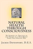 Natural Health Through Consciousness