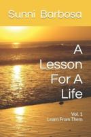 A Lesson For A Life