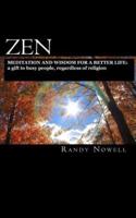 Zen Meditation and Wisdom for a Better Life