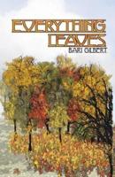 Everything Leaves