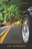 Never Stop Learning from Your Sales Manager