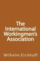 The International Workingmen's Association
