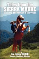 "Tales from the Sierra Madre"