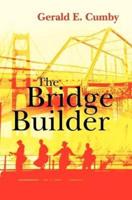 The Bridge Builder