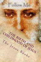 The Birth and Childhood of Jesus