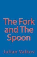 The Fork and The Spoon