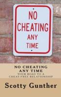 No Cheating Anytime