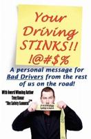Your Driving Stinks!