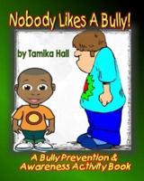 Nobody Likes a Bully