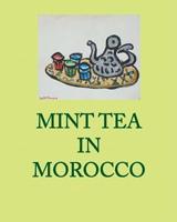 Mint Tea in Morocco