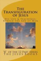 The Transfiguration of Jesus