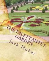 The Dilettante's Garden