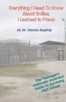 Everything I Need to Know About Bullies, I Learned in Prison