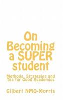 On Becoming a Super Student