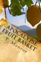 Apocalypse Fruit Basket