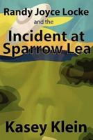 Randy Joyce Locke and the Incident at Sparrow Lea