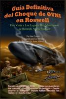 Guía Definitiva Del Choque De OVNI En Roswell