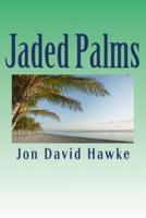 Jaded Palms