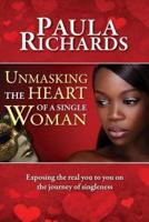 Unmasking the Heart of a Single Woman