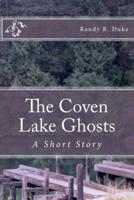 The Coven Lake Ghosts: A Short Story