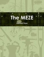 The MEZE