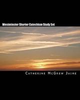 Westminster Shorter Catechism Study Set