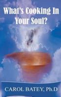 What's Cooking in Your Soul?