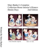 Mary Barker's Complete Collection Home Interior's/ Homco Denim Days 2nd Edition