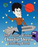 The Totally Bitchin' Charlie Sheen Coloring Book
