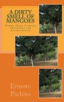 A Dirty Smell of Mangoes