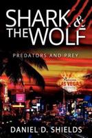Shark & The Wolf: Predators and Prey: The billiards term Pool Shark comes to life.