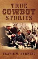 True Cowboy Stories
