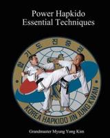 Power Hapkido - Essential Techniques