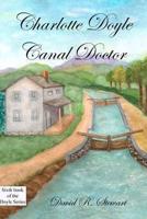 Charlotte Doyle, Canal Doctor